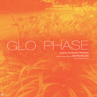 Glo Phase - Daylily Goddess (Remixes)