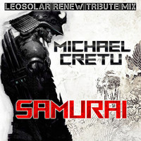 Michael Cretu - Samurai (LEOSOLAR Renew Tribute Mix)