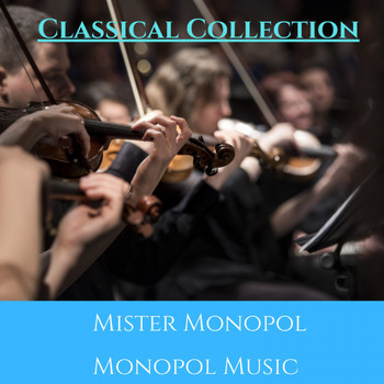 Mr.monopol - Classical Collection