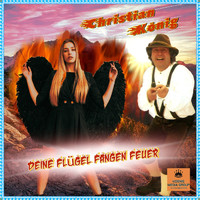 Christian König - Deine Flügel fangen Feuer (Party-Mix)