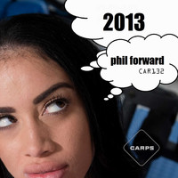 Phil Forward - 2013