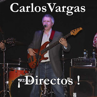 Carlos Vargas - ¡Directos!