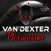 Van Dexter - Pleasureland