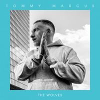 Tommy Marcus - The Wolves