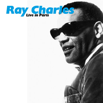 Ray Charles - Live In Paris (Live)