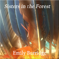 Emily Burridge - Sisters in the Forest