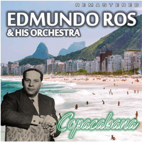 Edmundo Ros & His Orchestra - Copacabana (Remastered)