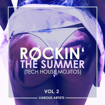 Various Artists - Rockin' The Summer, Vol. 2 (Tech House Mojitos)