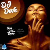 DJ Dove - You Got My Body
