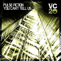Pulse Fiction - You Can't Tell Us