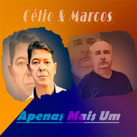 Célio & Marcos - Apenas Mais um