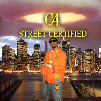 C4 - Street Certified (Explicit)