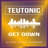 Teutonic - Get Down