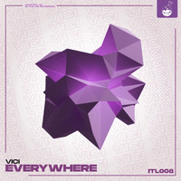 Vici - Everywhere