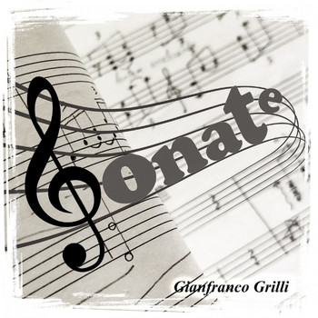 Gianfranco Grilli - Sonate