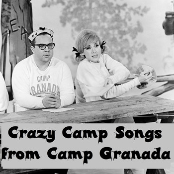 Allan Sherman - Crazy Camp Songs from Camp Granada (Live)