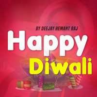 DeeJay Hemant Raj - Happy Diwali