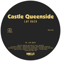 Castle Queenside - Lay Back