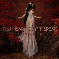 Davisher - My Heart Can't Speak