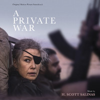H. Scott Salinas - A Private War (Original Motion Picture Soundtrack)