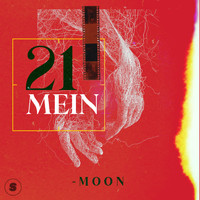 Moon - 21 Mein