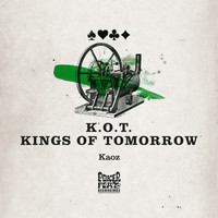 Kings of Tomorrow - Kaoz