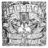 Face To Face - Laugh Now, Laugh Later (Bonus Tracks)