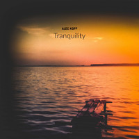 Alec Koff - Tranquility