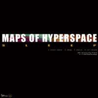 Maps of Hyperspace - Sleep
