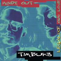 Timbuk 3 - Legalize Our Love / Inside Out
