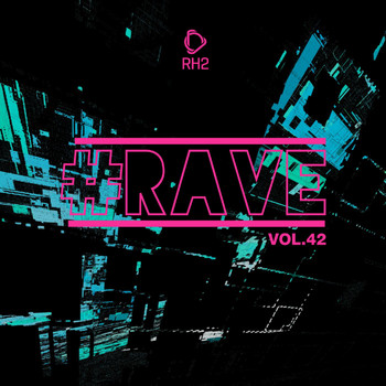 Various Artists - #Rave, Vol. 42