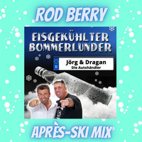 Jörg & Dragan (Die Autohändler) - Eisgekühlter Bommerlunder (Rod Berry Après-Ski Mix)