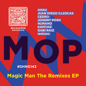 Mop - Magic Man The Remixes EP