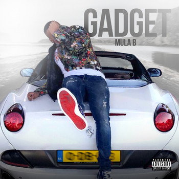 Mula B - Gadget (Explicit)