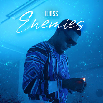 ILIASS - Enemies (Explicit)