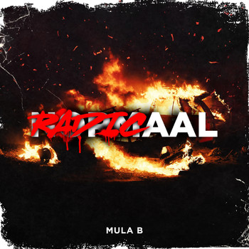 Mula B - Radicaal (Explicit)