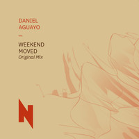 Daniel Aguayo - Weekend Moved