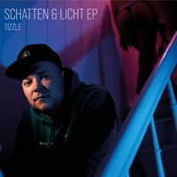 Tizzle - Schatten & Licht EP