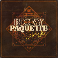 Ricky Paquette - Sparks