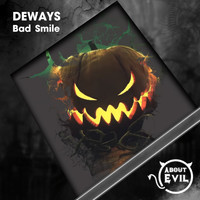 Deways - Bad Smile