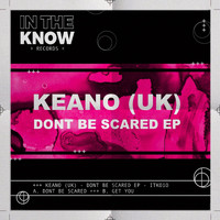 Keano (UK) - Don't Be Scared EP
