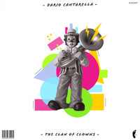Dario Cantarella - The Clan of Clowns