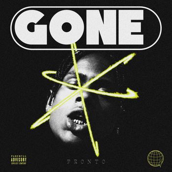 Pronto - Gone (Explicit)