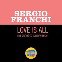 Sergio Franchi - Love Is All (Live On The Ed Sullivan Show, May 24, 1970)