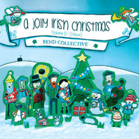 Rend Collective - A Jolly Irish Christmas (Vol. 2) [Deluxe]