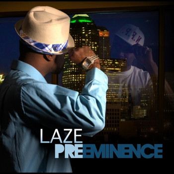 Laze - Preeminence (Explicit)