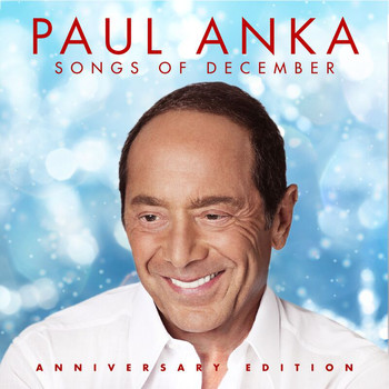 Paul Anka - Songs Of December (Anniversary Edition)