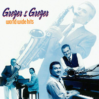 Max Greger, Max Greger Jr. - World-Wide-Hits