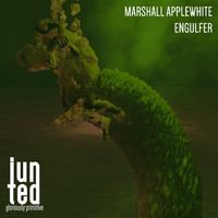 Marshall Applewhite - Engulfer