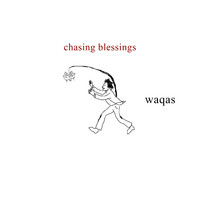 Waqas - Chasing Blessings